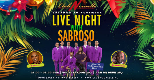 Live Night with SABROSO: Een onvergetelijke avond in Club Nouvelle!